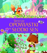 Okładka produktu praca zbiorowa - Urocze opowiastki na słodki sen
