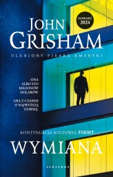 Okładka produktu John Grisham - Wymiana (ebook)