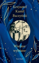 Okładka produktu Krzysztof Kamil Baczyński - Wiersze wybrane (edycja kolekcjonerska)