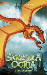 Okładka produktu Tui T. Sutherland - Ucieczka Groźby. Saga Skrzydła ognia. Księga 8 (ebook)