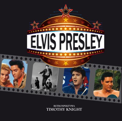 Elvis Presley. Retrospektywa