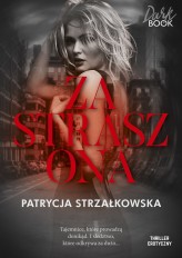 Okładka produktu Patrycja Strzałkowska - Zastraszona. seria Dark Book (ebook)
