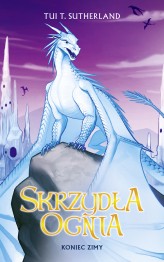 Okładka produktu Tui T. Sutherland - Koniec Zimy. Saga Skrzydła ognia. Księga 7 (ebook)
