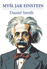 Okładka produktu Daniel Smith - Myśl jak Einstein