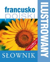 Okładka produktu praca zbiorowa - Ilustrowany słownik francusko-polski