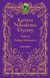 Okładka produktu Tadeusz Dołęga-Mostowicz - Kariera Nikodema Dyzmy