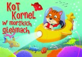 Okładka produktu praca zbiorowa - Kot Kornel w morskich głębinach