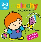 Okładka produktu praca zbiorowa - Maluchy. Kolorowanka z naklejkami. Akademia malucha 2-3 lata