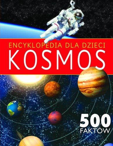 [OUTLET] Encyklopedia dla dzieci. Kosmos. 500 faktów