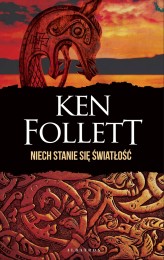Okładka produktu Ken Follett - Niech stanie się światłość