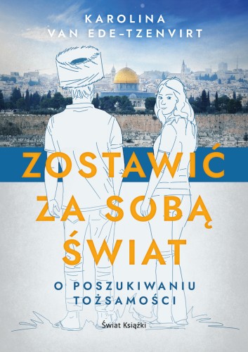 Zostawić za sobą świat