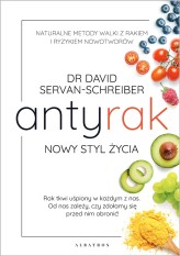 Okładka produktu David Servan-Schreiber - Antyrak. Nowy styl życia