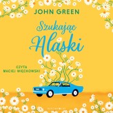 Okładka produktu John Green - Szukając Alaski (audiobook)
