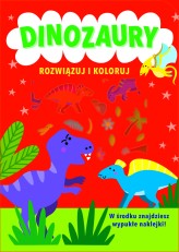 Okładka produktu Monika Kalinowska (tłum.), Sarah Vince (ilustr.) - Rozwiązuj i koloruj. Dinozaury