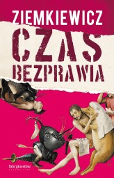 Okładka produktu Rafał A. Ziemkiewicz - Czas bezprawia