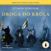 Okładka produktu Szymon Jędrusiak - Zawisza Czarny. Droga do króla (audiobook)