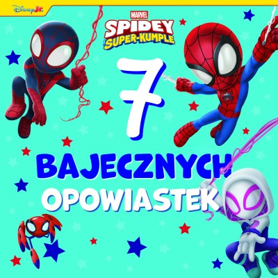 7 bajecznych opowiastek. Marvel Spidey i Super-kumple