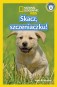 National Geographic Kids. Skacz szczeniaczku! Poziom 0
