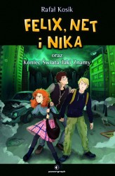 Okładka produktu Rafał Kosik - Felix, Net i Nika oraz Koniec Świata Jaki Znamy (ebook)