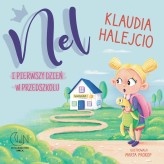 Okładka produktu Klaudia Halejcio - Nel i pierwszy dzień w przedszkolu