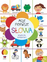 Okładka produktu Beata Piwko - Moje pierwsze słowa. Słowniczek obrazkowy