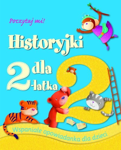 Historyjki dla 2-latka. Poczytaj mi!