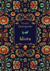 Okładka produktu Fiodor Dostojewski - Idiota (elegancka edycja)