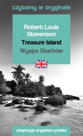 Okładka produktu Robert Louis Stevenson - Treasure Island / Wyspa Skarbów. Czytamy w oryginale