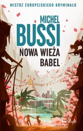 Okładka produktu Michel Bussi - Nowa wieża Babel