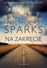 Okładka produktu Nicholas Sparks - Na zakręcie