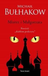 Okładka produktu Michaił Bułhakow - [OUTLET] Mistrz i Małgorzata (edycja kolekcjonerska)