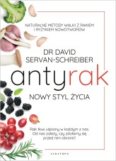 Okładka produktu David Servan-Schreiber - Antyrak. Nowy styl życia