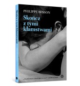 Okładka produktu Philippe Besson - Skończ z tymi kłamstwami