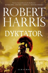 Okładka produktu Robert Harris - Dyktator. Trylogia rzymska. Tom 3