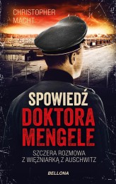 Okładka produktu Christopher Macht - Spowiedź doktora Mengele