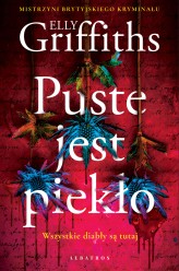 Okładka produktu Elly Griffiths - Puste jest piekło (ebook)