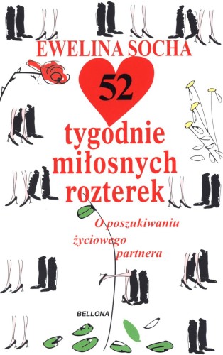 [OUTLET] 52 tygodnie miłosnych rozterek. O poszukiwaniu życiowego partnera