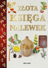 Okładka produktu Anna Rodak-Śniecińska - Złota księga nalewek