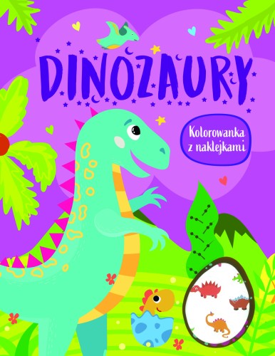 Dinozaury. Kolorowanka z naklejkami