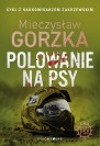 Wściekłe psy. Polowanie na psy (ebook)