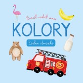 Okładka produktu praca zbiorowa - Świat wokół mnie. Kolory. Ładne obrazki