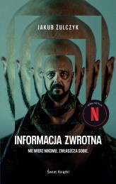 Okładka produktu Jakub Żulczyk - Informacja zwrotna (okładka filmowa)