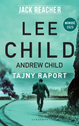 Okładka produktu Lee Child, Andrew Child - Tajny raport (ebook)