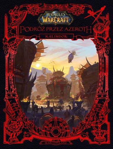 World of Warcraft. Podróż przez Azeroth. Kalimdor