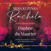 Okładka produktu Daphne du Maurier - Moja kuzynka Rachela (audiobook)