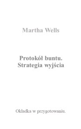 Okładka produktu Martha Wells - Protokół buntu / Strategia wyjścia
