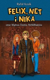 Okładka produktu Rafał Kosik - Felix, Net i Nika oraz Klątwa Domu McKillianów. Tom 13