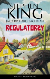 Okładka produktu Stephen King - Regulatorzy (wydanie pocketowe)