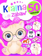 Okładka produktu praca zbiorowa - Kraina zabaw. Kotki