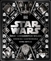 Okładka produktu Pablo Hidalgo, Kristin Baver - Star Wars. Świat Gwiezdnych Wojen. Kronika ilustrowana